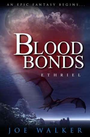 Blood Bonds de Joe Walker