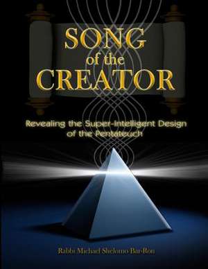 Song of the Creator de Rabbi Michael Shelomo Bar-Ron