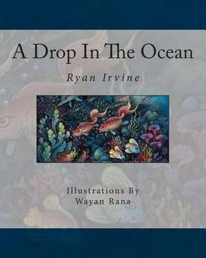 A Drop in the Ocean de Ryan Irvine