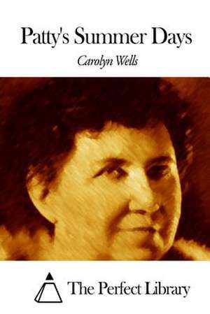 Patty's Summer Days de Carolyn Wells