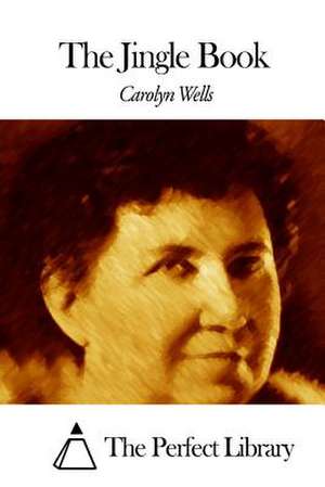 The Jingle Book de Carolyn Wells