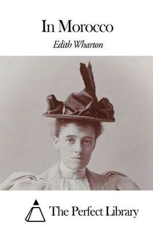 In Morocco de Edith Wharton