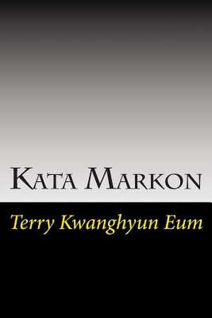 Kata Markon de Terry Kwanghyun Eum