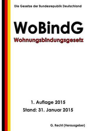 Wohnungsbindungsgesetz - Wobindg de G. Recht