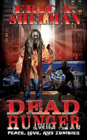 Dead Hunger VIII de Eric A. Shelman