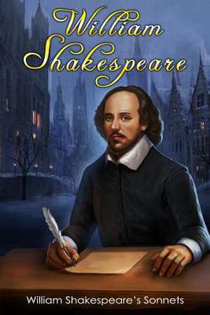 William Shakespeare's Sonnets de William Shakespeare