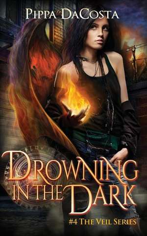 Drowning in the Dark de Pippa Dacosta