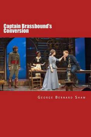 Captain Brassbound's Conversion de George Bernard Shaw