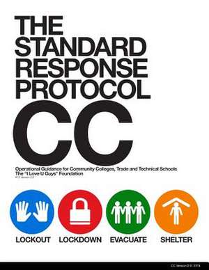 The Standard Response Protocol - CC de The I. Love U. Guys Foundation