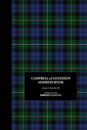 Campbell of Loudoun Address Book de James F. Hatcher III