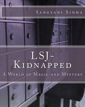 Lsj- Kidnapped de Sangyani Sinha