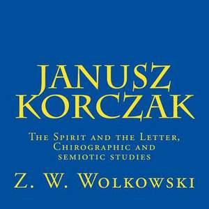 Janusz Korczak de Z. W. Wolkowski