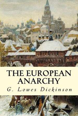 The European Anarchy de G. Lowes Dickinson