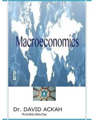 Macroeconomics de Dr David Ackah