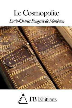 Le Cosmopolite de Louis-Charles Fougeret De Monbron