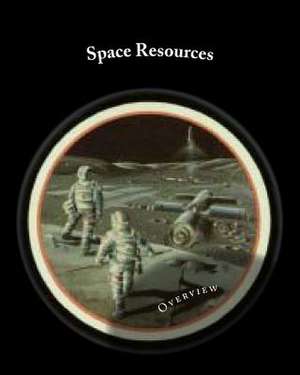 Space Resources de Mary Fae McKay