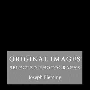 Original Images de Joseph Fleming