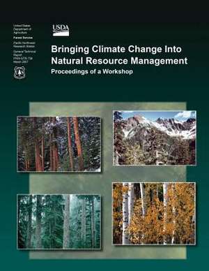 Bringing Climate Change Into Natural Resource Management de Joyce