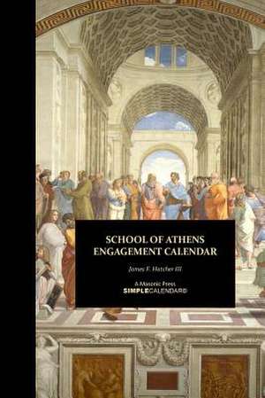 School of Athens Engagement Calendar de James F. Hatcher III