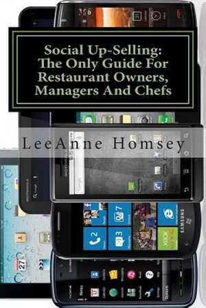 The New Art of Social Up-Selling de MS Leeanne Homsey