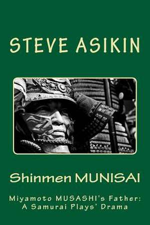 Shinmen Munisai de Steve Asikin