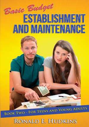 Basic Budget Establishment and Maintenance de Ronald E. Hudkins