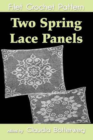 Two Spring Lace Panels Filet Crochet Pattern de Claudia Botterweg