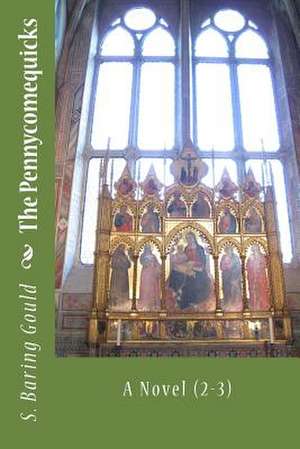 The Pennycomequicks de MR S. Baring Gould