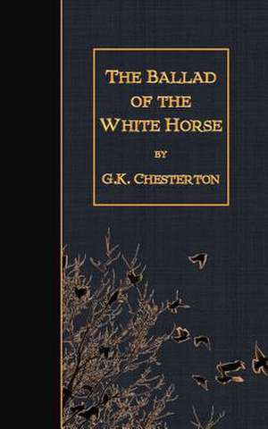 The Ballad of the White Horse de G. K. Chesterton