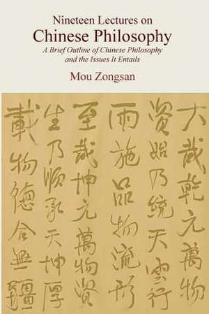 Nineteen Lectures on Chinese Philosophy de Mou Zongsan