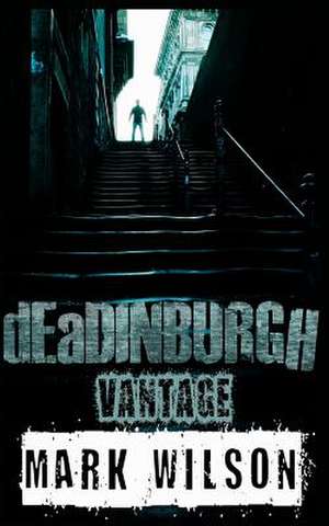 Deadinburgh de Mark Wilson