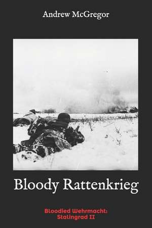 Bloody Rattenkrieg de Andrew McGregor