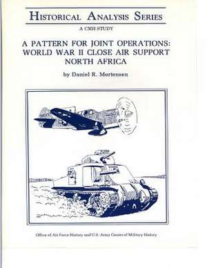 A Pattern for Joint Operations de U. S. Army Center of Military History