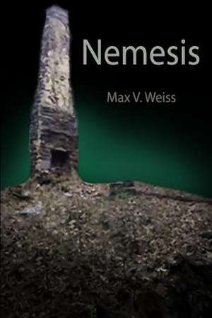 Nemesis de Max V. Weiss