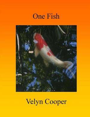 One Fish de Velyn Cooper