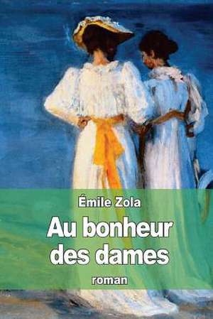 Au Bonheur Des Dames de Emile Zola