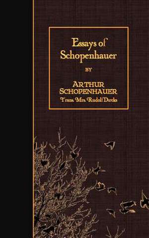 Essays of Schopenhauer de Arthur Schopenhauer