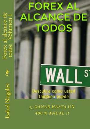 Forex Al Alcance de Todos de Isabel Nogales