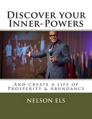 Discover Your Inner-Powers de Nelson Els