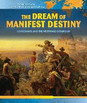 The Dream of Manifest Destiny de Nick Christopher