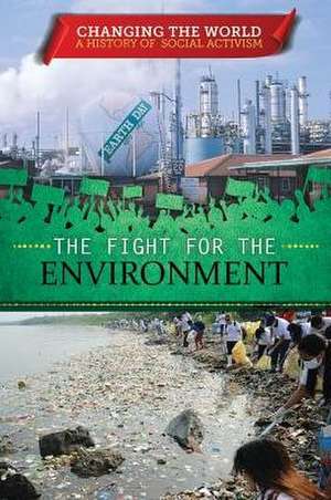 The Fight for the Environment de Philip Wolny