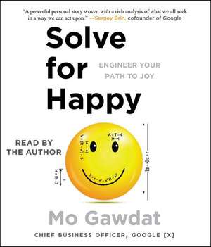 Solve for Happy de Mo Gawdat
