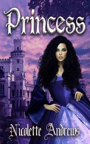 Princess de Nicolette Andrews