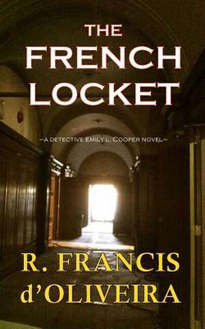 The French Locket de R. Francis D'Oliveira