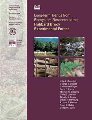 Long-Term Trends from Ecosystem Research at the Hubbard Brook Experimental Forest de Campbell