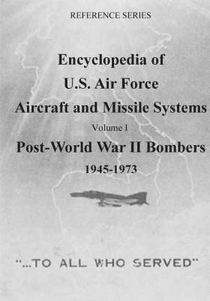 Encyclopedia of U.S. Air Force Aircraft and Missile Systems de Office of Air Force History