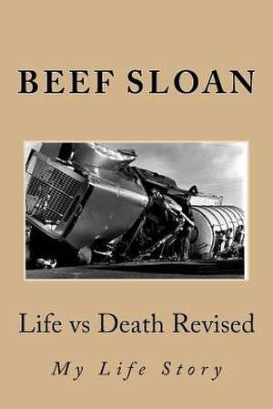 Life Vs Death Revised de Beef Sloan