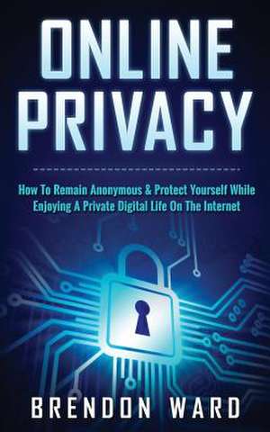 Online Privacy de Brendon Ward