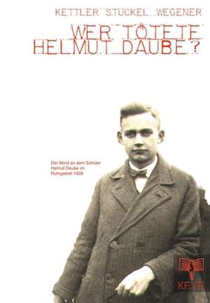 Wer Totete Helmut Daube? de Franz Wegener