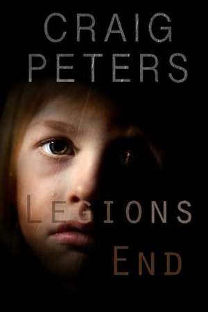 Legions End de Craig Peters